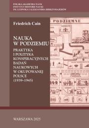 Okładka książki Nauka w podziemiu. Praktyka i polityka...