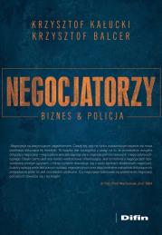 Okładka książki Negocjatorzy. Biznes i policja