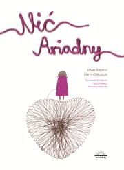 Nić Ariadny. Autor: Sobrino Javier. Dadada.pl Okładka książki Nić Ariadny