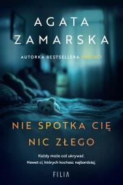 Okładka książki Nie spotka cię nic złego