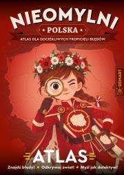 Okładka książki Nieomylni Polska. Atlas dla dociekliwych...