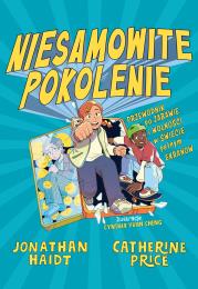 Okładka książki Niesamowite pokolenie. Przewodnik po zabawie i wolności w świecie pełnym ekranów