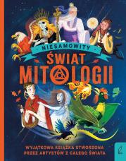 Okładka książki Niesamowity świat mitologii