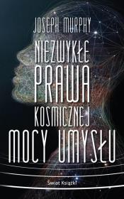 Okładka książki Niezwykłe prawa kosmicznej mocy umysłu (wydanie pocketowe)