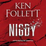 Nigdy audiobook. Autor: Ken Follett. Dadada.pl Okładka książki Nigdy audiobook