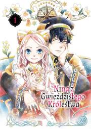 Nina z gwieździstego królestwa. Tom 1. Autor: Rikachi. Dadada.pl Okładka książki Nina z gwieździstego królestwa. Tom 1