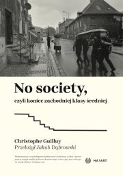 Okładka książki No Society, czyli koniec zachodniej klasy średniej