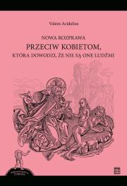 Okładka książki Nowa rozprawa przeciw kobietom, która dowodzi, że nie są one ludźmi