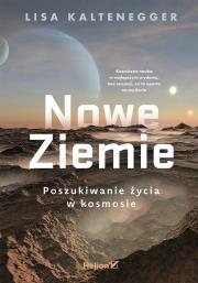 Okładka książki Nowe Ziemie. Poszukiwanie życia w kosmosie
