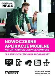 Nowoczesne aplikacje mobilne Kotlin Android.... Autor: Bartłomiej Wlach. Dadada.pl Okładka książki Nowoczesne aplikacje mobilne Kotlin Android...