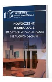 Nowoczesne technologie i PropTech w zarządzaniu nieruchomościami. Autor:   Praca zbiorowa. Dadada.pl Okładka książki Nowoczesne technologie i PropTech w zarządzaniu nieruchomościami