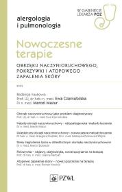 Okładka książki Nowoczesne terapie obrzęku naczynioruchowego, pokrzywki i atopowego zapalenia skóry.