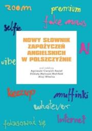 Okładka książki Nowy słownik zapożyczeń angielskich w polszczyźnie