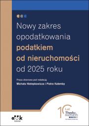 Okładka książki Nowy zakres opodatkowania podatkiem od nieruchomości od 2025 roku