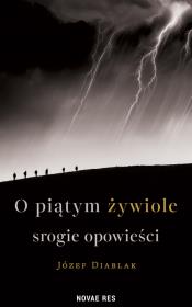Okładka książki O piątym żywiole srogie opowieści