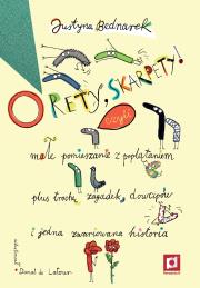 O rety, skarpety! Małe pomieszanie z poplątaniem plus trochę zagadek, dowcipów i jedna zwariowana historia wyd. 2025. Autor: Justyna Bednarek. Dadada.pl Okładka książki O rety, skarpety! Małe pomieszanie z poplątaniem plus trochę zagadek, dowcipów i jedna zwariowana historia wyd. 2025