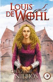 Oblężenie niebios (barwione brzegi). Autor: Wohl de Louis. Dadada.pl Okładka książki Oblężenie niebios (barwione brzegi)