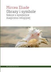 Obrazy i symbole. Autor: Mircea Eliade. Dadada.pl Okładka książki Obrazy i symbole