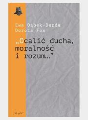 Okładka książki Ocalić ducha, moralność i rozum...