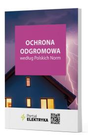 Ochrona odgromowa według Polskich Norm. Autor: Wincencik Krzysztof. Dadada.pl Okładka książki Ochrona odgromowa według Polskich Norm