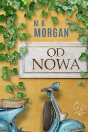 Od nowa. Autor: M.B. Morgan. Dadada.pl Okładka książki Od nowa