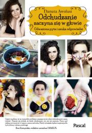 Odchudzanie zaczyna się w głowie - uszkodzone. Autor: Awolusi Danuta. Dadada.pl Okładka książki Odchudzanie zaczyna się w głowie - uszkodzone