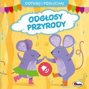 Odgłosy przyrody. Dotknij i Posłuchaj. Autor: Korolkiewicz Elżbieta. Dadada.pl Okładka książki Odgłosy przyrody. Dotknij i Posłuchaj