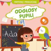 Odgłosy pupili. Dotknij i Posłuchaj. Autor: Korolkiewicz Elżbieta. Dadada.pl Okładka książki Odgłosy pupili. Dotknij i Posłuchaj