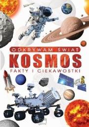 Okładka książki Odkrywam świat. Kosmos fakty i ciekawostki