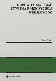 Odpowiedzialność cywilna poręczyciela wekslowego. Autor: Tomasz Turski. Dadada.pl Okładka książki Odpowiedzialność cywilna poręczyciela wekslowego