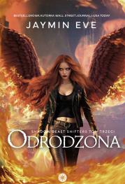 Odrodzona. Shadow Beast Shifters. Tom 3. Autor: Jaymin Eve. Dadada.pl Okładka książki Odrodzona. Shadow Beast Shifters. Tom 3