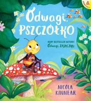 Odwagi, pszczółko wyd. 2025. Autor: NICOLA KINNEAR. Dadada.pl Okładka książki Odwagi, pszczółko wyd. 2025