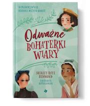 Odważne bohaterki wiary. Autor: Shirley Raye Redmond. Dadada.pl Okładka książki Odważne bohaterki wiary