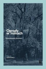 Okładka książki Ogrody w ruinach