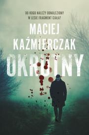 Okrutny. Autor: Kaźmierczak Maciej. Dadada.pl Okładka książki Okrutny