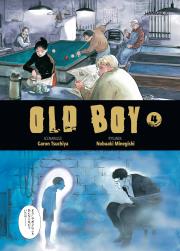 Old Boy. Tom 4. Autor: Garon Tsuchiya, Nobuaki Minegishi. Dadada.pl Okładka książki Old Boy. Tom 4