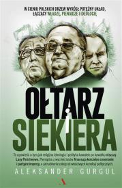 Ołtarz i siekiera. Autor: Aleksander Gurgul. Dadada.pl Okładka książki Ołtarz i siekiera