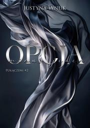 Opcja minus jeden. Połączeni. Tom 2. Autor: Justyna Wnuk. Dadada.pl Okładka książki Opcja minus jeden. Połączeni. Tom 2