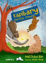 Okładka książki Operacja 'Flaming'. Kapibary. Tom 2