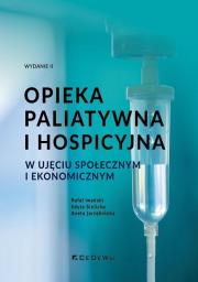 Okładka książki Opieka paliatywna i hospicyjna w ujęciu społecznym
