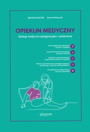 Opiekun medyczny. Zabiegi medyczno-pielęgnacyjne i opiekuńcze. Autor: Rychlik Agnieszka, Pawluczuk Iwona. Dadada.pl Okładka książki Opiekun medyczny. Zabiegi medyczno-pielęgnacyjne i opiekuńcze