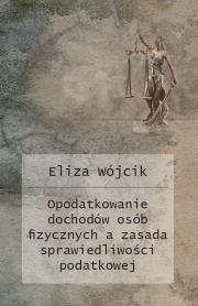 Opodatkowanie dochodów osób fizycznych a zasada.... Autor: Eliza Wójcik. Dadada.pl Okładka książki Opodatkowanie dochodów osób fizycznych a zasada...