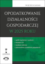 Okładka książki Opodatkowanie działalności gospodarczej w 2025 roku - spółki kapitałowe i osobowe - estoński CIT - f