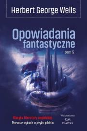 Okładka książki Opowiadania fantastyczne T.5
