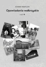 Okładka książki Opowiadania wałbrzyskie. Część 3