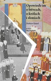 Okładka książki Opowiedz im o bitwach, królach i słoniach