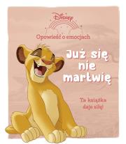 Okładka książki Opowieść o emocjach. Już się nie martwię. Disney