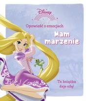 Okładka książki Opowieść o emocjach. Mam marzenie. Disney