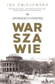 Okładka książki Opowieści o dawnej Warszawie