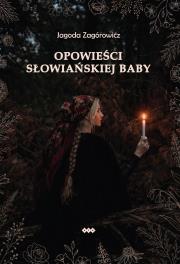 Okładka książki Opowieści słowiańskiej baby